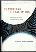 Subverting Global Myths. Theology and the Public Issues Shaping Our World