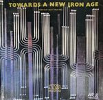 Towards a New Iron Age [Victoria & Albert Museum, London 12 May-10 July 1982]