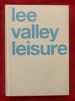 Lee Valley Leisure [Signed]