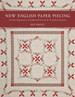 New English Paper Piecing: a Faster Approach to a Traditional Favourite