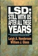 Lsd: Still With Us After All These Years