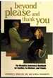 Beyond Please and Thank You the Disability Awareness Handbook for Families, Co-Workers, and Friends