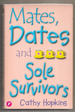 Mates, Dates and Sole Survivors