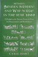 Between Severn (Saefern) and Wye (Waege) in the Year 1000: a Prelude to the Norman Forest of Dene in Glowecestscire and Herefordscire