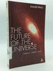 The Future of the Universe: Chance, Chaos, God