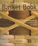 The Ultimate Basket Book a Cornucopia of Popular Designs to Make