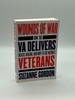 Wounds of War (Signed! ) How the Va Delivers Health, Healing, and Hope to the Nation's Veterans