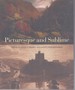 Picturesque and Sublime Thomas Cole's Trans-Atlantic Inheritance