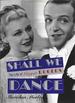 Shall We Dance: the Life of Ginger Rogers