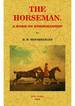 The Horseman: a Work on Horsemanship