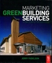 Marketing Green Building Services: Strategies for Success