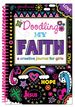 Doodling My Faith: a Creative Journal for Girls