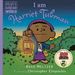 I Am Harriet Tubman (Ordinary People Change the World)