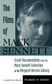 The Films of Mack Sennett: Credit Documentation From the Mack Sennett Collection at the Margaret Herrick Library