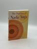The Practice of Nada Yoga Meditation on the Inner Sacred Sound