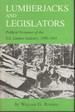 Lumberjacks and Legislators Political Economy of the U.S. Lumber Industry, 1890-1941