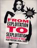 From Exploitation to Sexploitation: Four Decades of Adult Film Posters 1930s-1960s from the Collection of Eric Brad Panelle