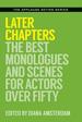 Later Chapters: the Best Monologues and Scenes for Actors Over Fifty