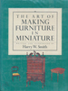 The Art of Making Furniture in Miniature
