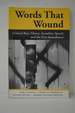 Words That Wound: Critical Race Theory, Assaultive Speech, and the First Amendment (New Perspectives on Law, Culture, and Society)