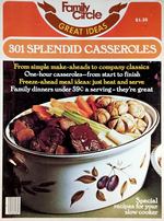 301 Splendid Casseroles (Family Circle Great Ideas)