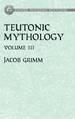 Teutonic Mythology: V. 3