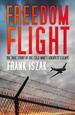 Freedom Flight: the True Story of the Cold War's Greatest Escape