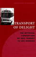 Transport of Delight: the Mythical Conception of Rail Transit in Los Angeles