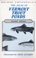 The Atlas of Vermont Trout Ponds, Second Edition