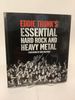 Eddie Trunk's Essential Hard Rock and Heavy Metal