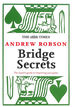 Bridge Secrets: the Expert's Guide to Improving Your Game (the Times Puzzle Books)