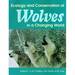 Ecology and Conservation of Wolves in a Changing World