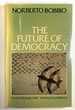 The Future of Democracy: a Defence of the Rules of the Game
