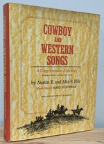 Cowboy and Western Songs: a Comprehensive Anthology