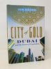 City of Gold: Dubai and the Dream of Capitalism