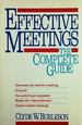 Effective Meetings: the Complete Guide