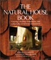 The Natural House Book: Creating a Healthy, Harmonious, and Ecologically-Sound Home Environment