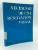 Necesidad De Una Renovacion Moral