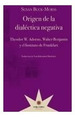 Origen De La Dialctica Negativa-Morss-Eterna Cadencia