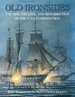 Old Ironsides. the Rise, Decline, and Resurrection of the U. S. S. Constitution