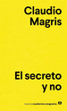 Claudio Magris El Secreto Y No Editorial Anagrama