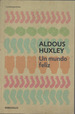 Un Mundo Feliz (Db), De Aldous Huxley., Vol. Unico. Editorial Debolsillo, Tapa Blanda En EspaOl