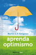 Aprenda Optimismo, De Seligman, Martin E. P. Editorial Debolsillo, Tapa Blanda En EspaOl