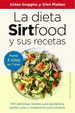 Dieta Sirtfood Y Sus Recetas, La, De Glenn; Goggins Aidan Matten. Editorial Sirio En EspaOl