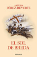 El Sol De Breda (Las Aventuras Del Capitn Alatriste 3), De Prez-Reverte, Arturo. Editorial Debolsillo, Tapa Blanda En EspaOl
