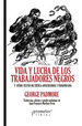 Vida Y Lucha De Los Trabajadores Negros: Y Otros Textos De Cr'Tica Anticolonial Y Panafricana, De Padmore, George., Vol. 1. Editorial Prometeo Libros, Tapa Blanda En EspaOl