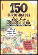 150 Curiosidades De La Biblia-Bernadette McCarver Snyder