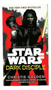 Star Wars: Dark Disciple, De Christie, Golden. Editorial Del Rey Books, Tapa Blanda En Ingls, 2016