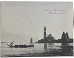A Scene of Light and Glory: Approaches to Venice: Exhibition and Catalogue