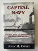 Capital Navy: the Men, Ships and Operations of the James River Squadron